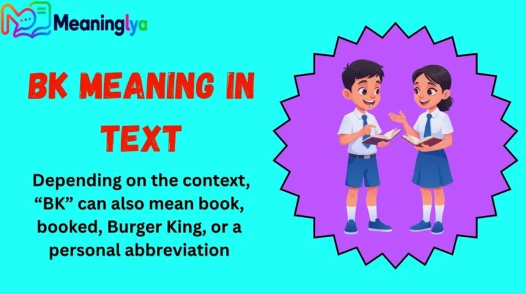BK Meaning in Text