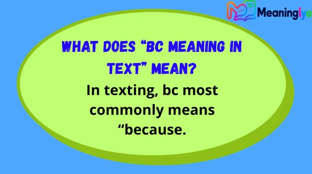 What Does “bc meaning in text” Mean?