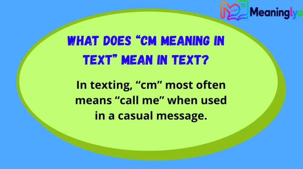 What Does “CM Meaning in Text” Mean in Text?