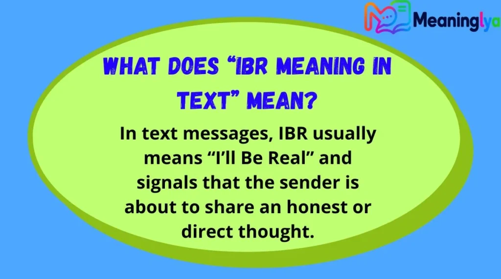 What Does “IBR Meaning in Text” Mean?