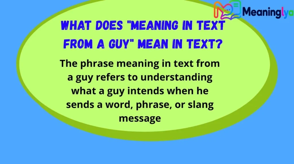 What Does "Meaning in Text From a Guy" Mean in Text?