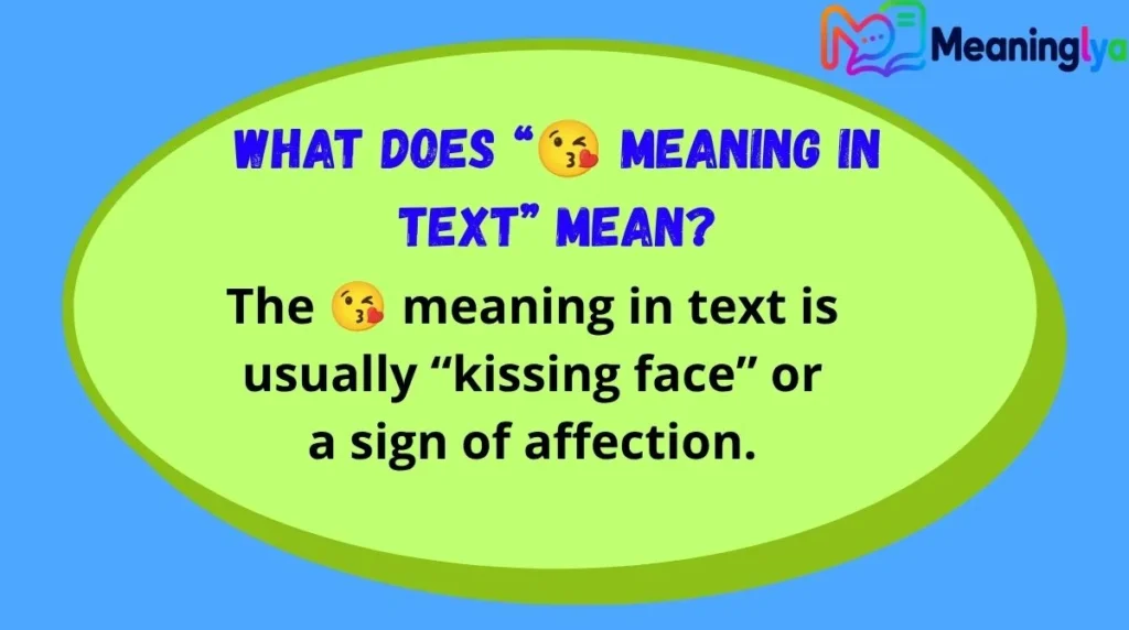 What Does “😘 Meaning in Text” Mean?