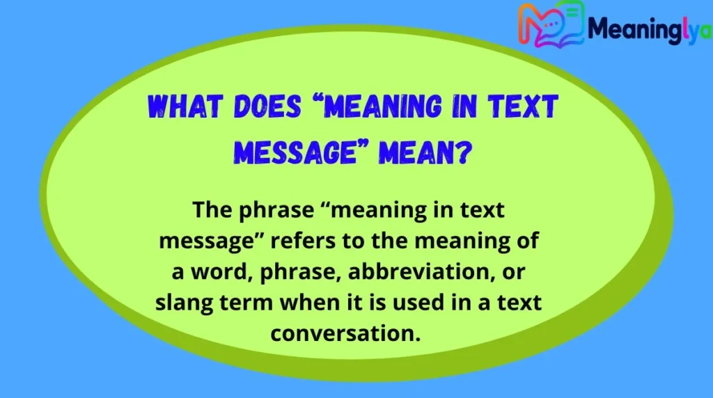 What Does “Meaning in Text Message” Mean?