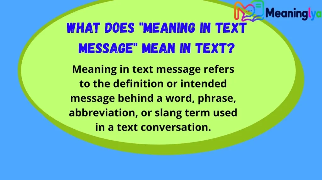What Does "Meaning in Text Message" Mean in Text?