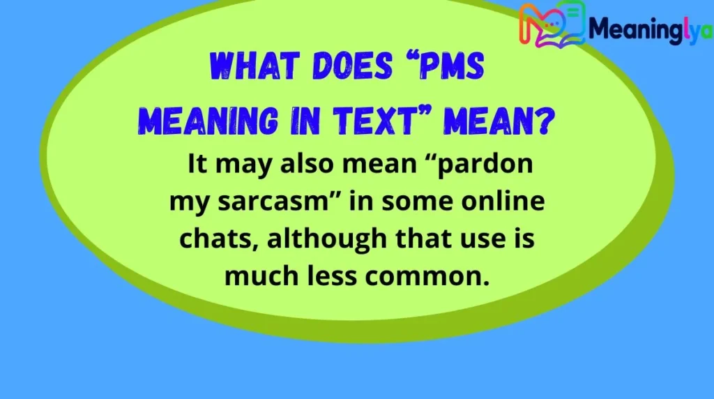 What Does “PMS Meaning in Text” Mean?