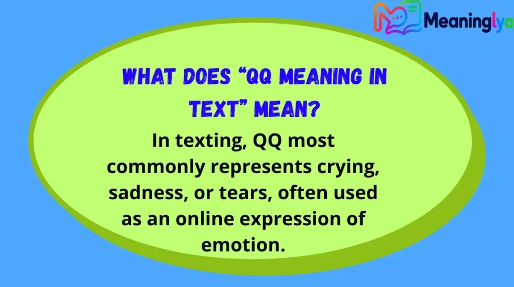 What Does “QQ Meaning in Text” Mean?