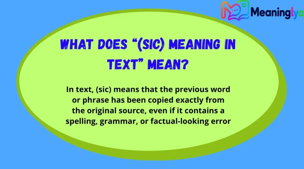 What Does “(sic) Meaning in Text” Mean?