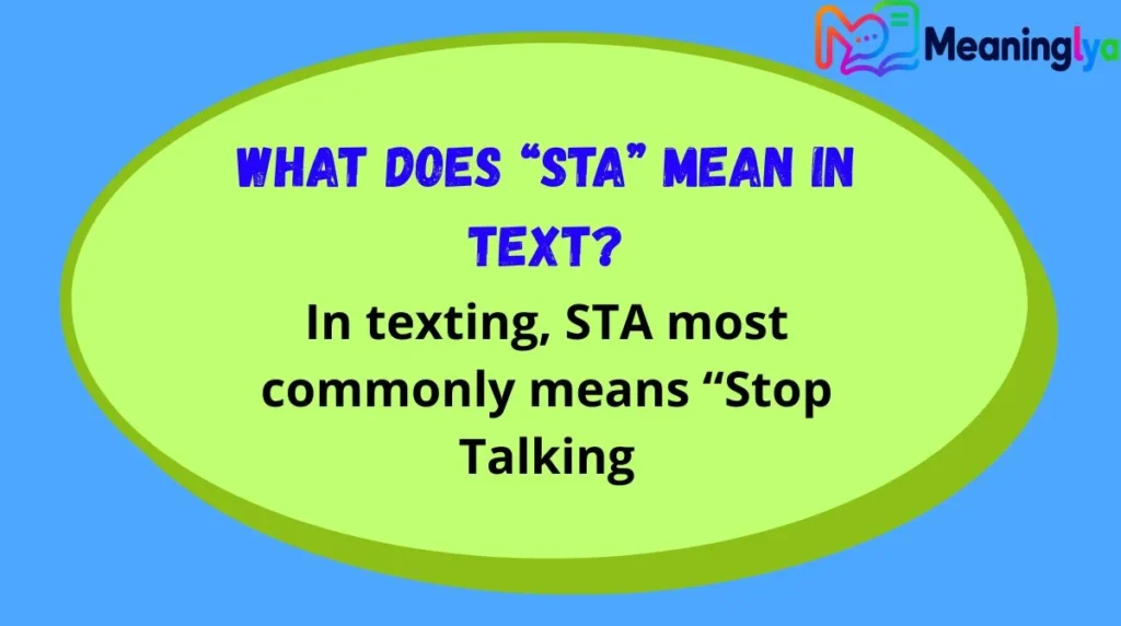 What Does “STA” Mean in Text?