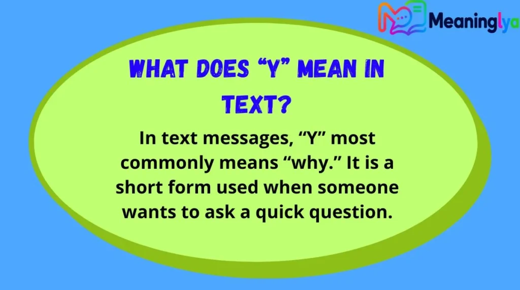 What Does “Y” Mean in Text?