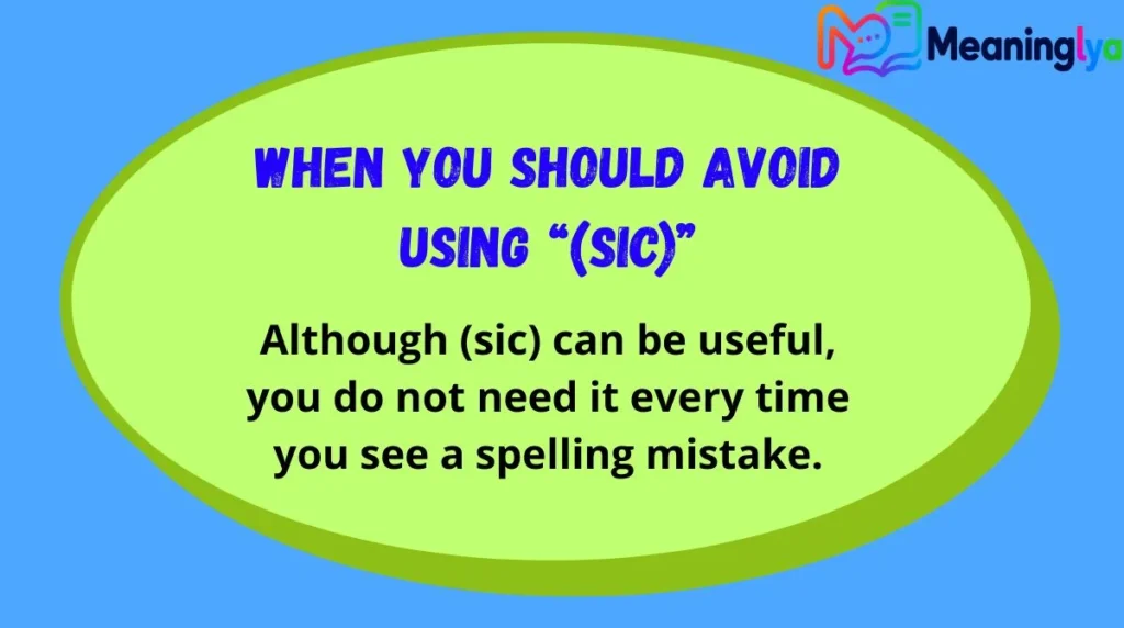 When You Should Avoid Using “(sic)”