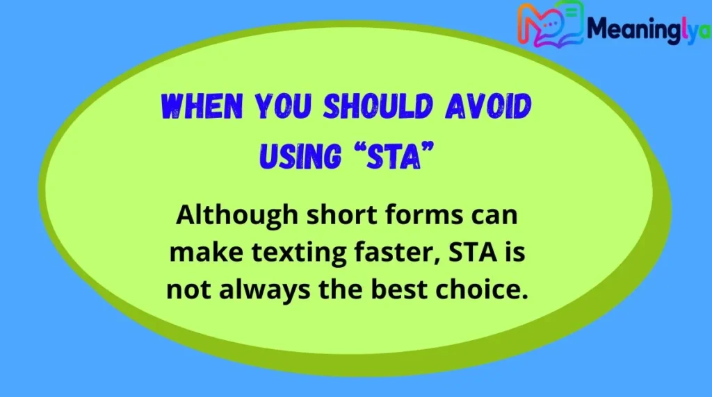 When You Should Avoid Using “STA”