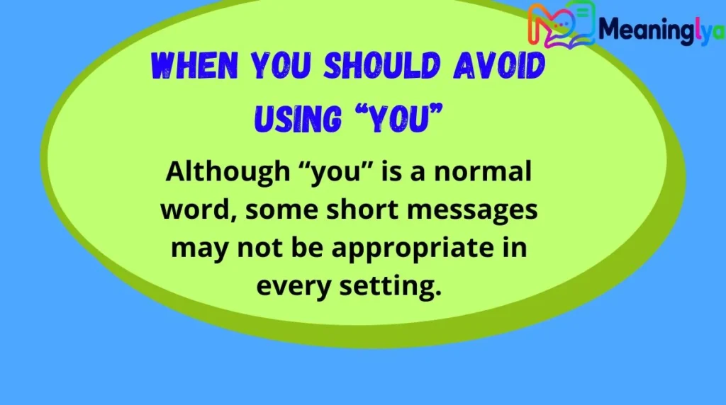When You Should Avoid Using “You”